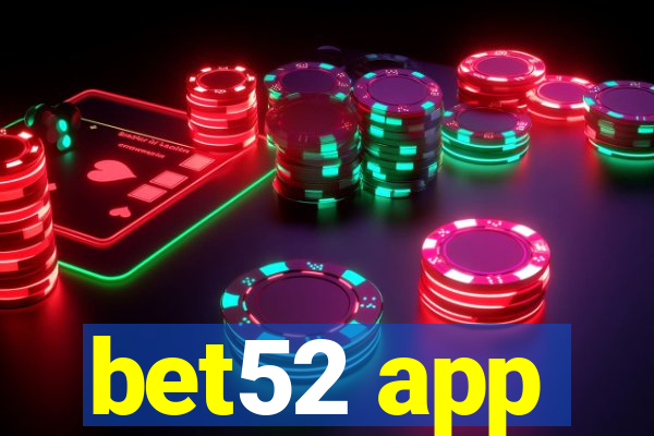 bet52 app